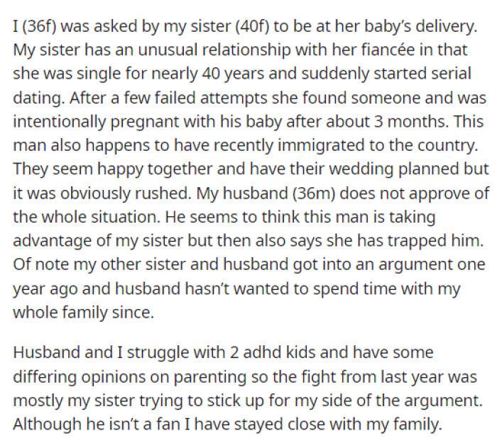OP begins her post by explaining the situation with her sister and her sister's boyfriend, or the father to her child.