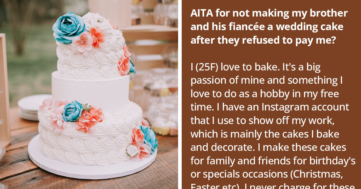 Hobby Baker Ghosts Her Brother On His Wedding Day After He Reneged On Their Deal And Refused To Pay Her For A 3-Tier Wedding Cake