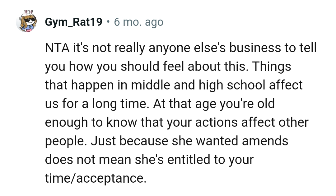 She wanted amends, but that doesn't mean she's entitled to OP's time