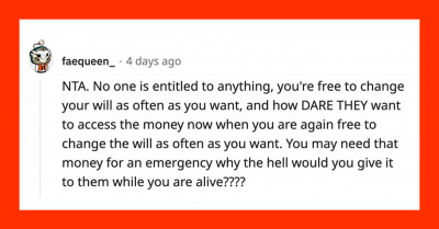 Childless Couple Changes Their Plan To Leave Their Nieces $100k Each After The Kids' Entitled Mom Demanded To Have Access To The Cash