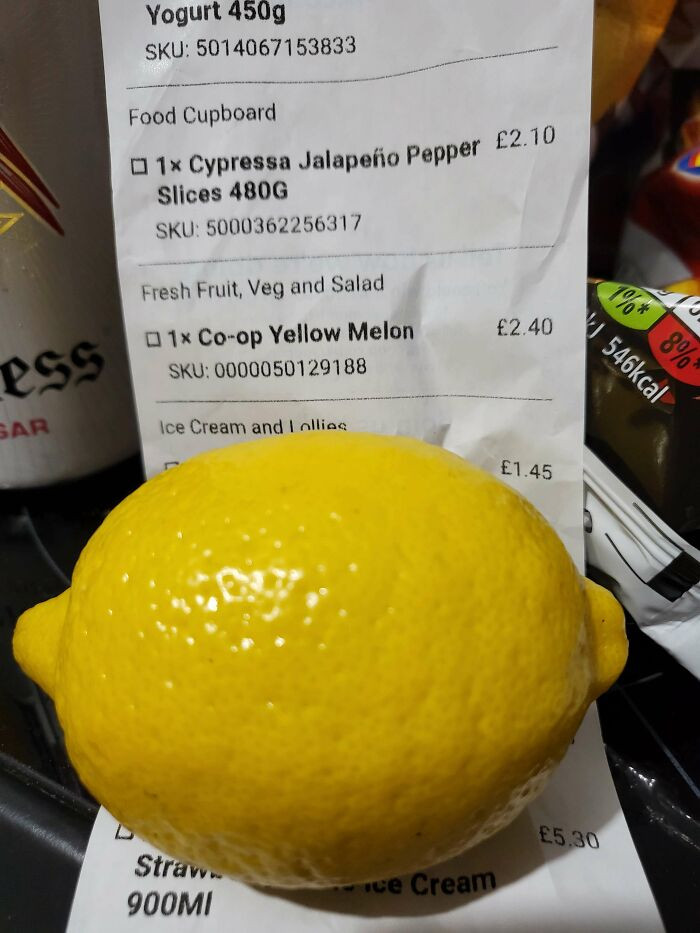 37. Bought A Melon, Received A Lemon.