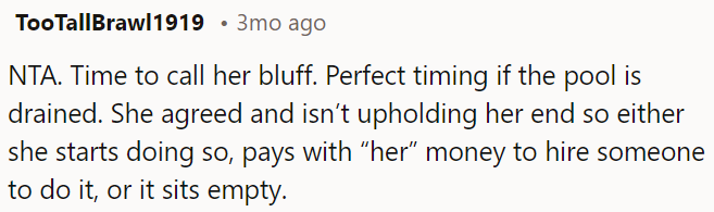 If she agrees to something and doesn’t follow through, she needs to either do it herself, pay someone else to handle it, or accept that it won’t get done.