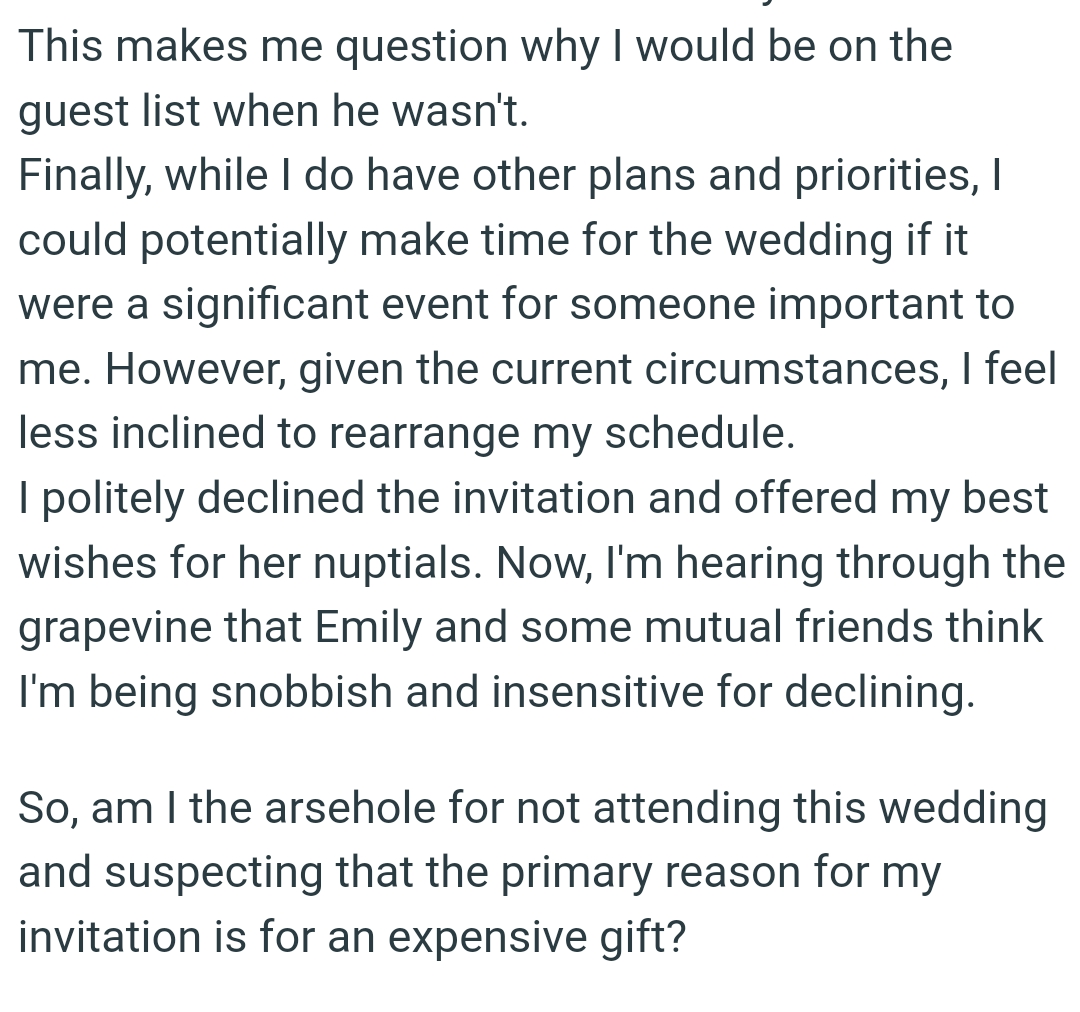 OP could potentially make time for the wedding if it were a significant event for someone important