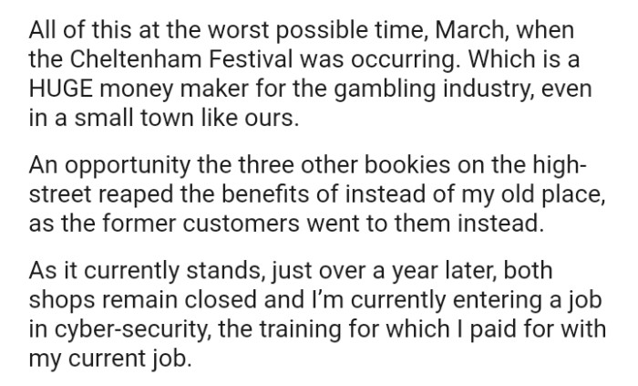 An opportunity the three other bookies on the high-street reaped the benefits of