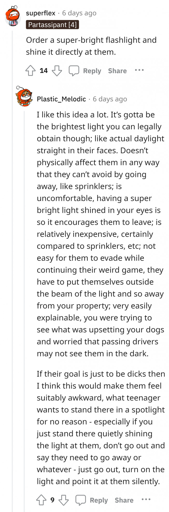 #13 Shine them bright with a flashlight.