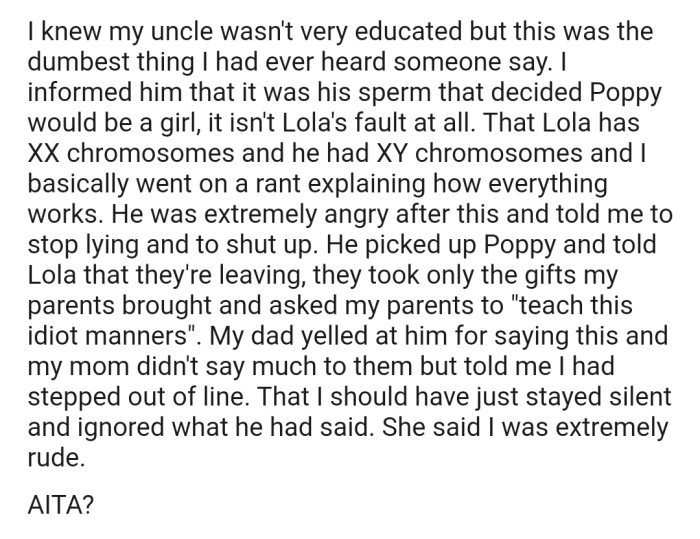 OP took the opportunity to lecture their uncle on chromosomes, which got him pretty upset