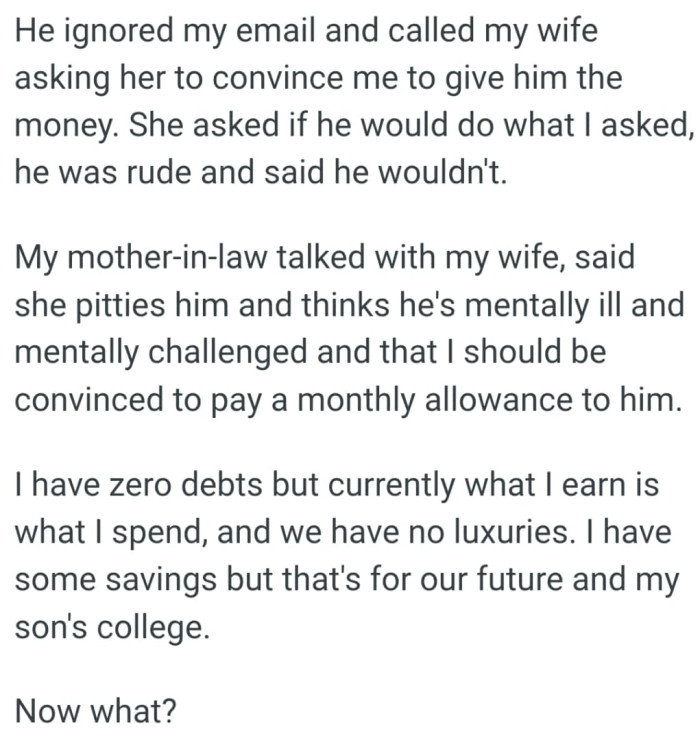 She is pitying him and thinks he's mentally ill and mentally challenged