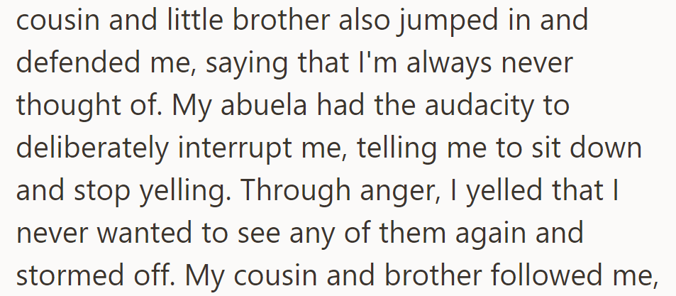 OP stormed off, vowing not to return, after her family defended their neglect.