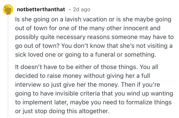“You all decided to raise money without giving her a full interview so just give her the money.”