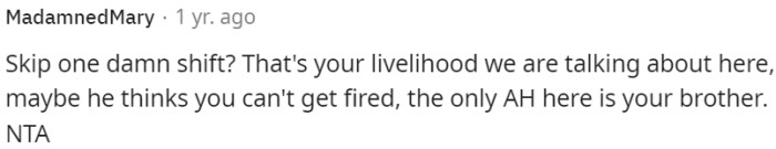 Brother's carelessness jeopardizes OP's livelihood