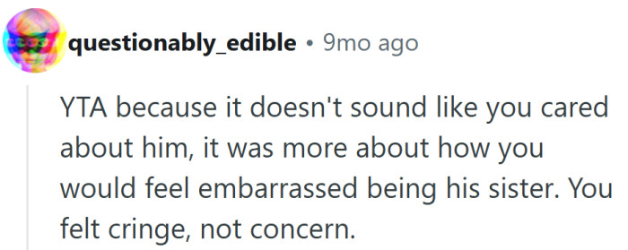 It’s easy to confuse secondhand embarrassment with genuine concern, especially when it’s family.