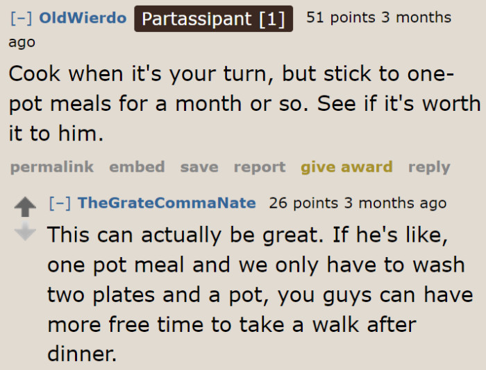 Other people suggest going for one-pot meals.