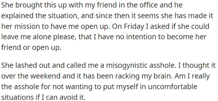 When OP asked her to leave him alone, she called him misogynistic