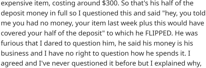 However, a week later, her partner purchased an expensive piece of equipment and then expressed a desire to buy another costly item.