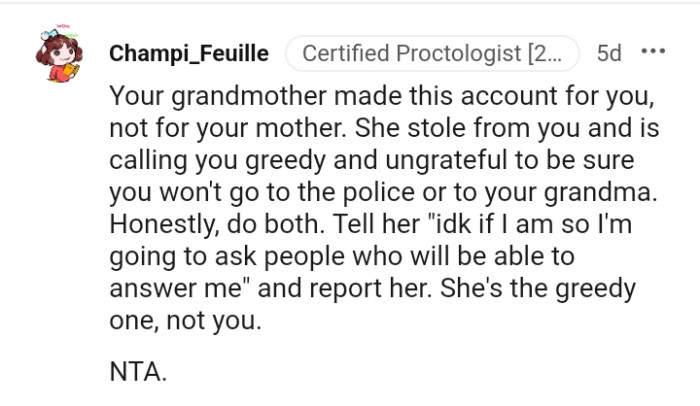 OP's mom stole from her and is calling her greedy.
