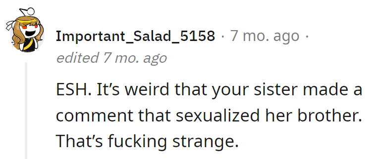 Turning sibling love into a bizarre sitcom plot. Someone needs a reality check, not a laugh track.