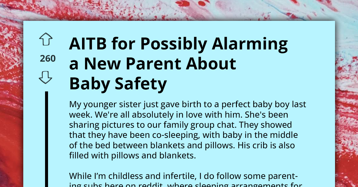 AITB For Possibly Alarming A New Parent About Baby Safety