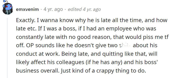 The OP sounds like he doesn't care much about his conduct at work