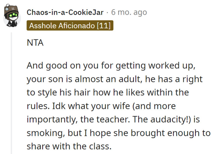 Son's hair, son's rules.