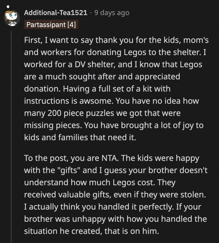 OP handled the situation beautifully despite her own anger towards her brother. She didn't make the kids feel bad and actually made them happy when she gave them the LEGO sets. It's just her brother who was acting petty.