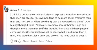 Reasons And Theories Why Women Are Rarely Tagged As Serial Killers Compared To Men, As Said By People On Reddit