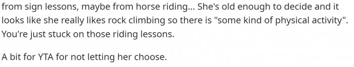 Here's the rest of that comment, basically saying that she's old enough to decide for herself which hobbies she wants.