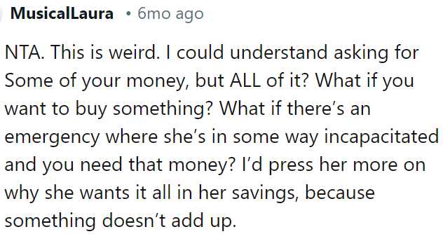 Asking for all OP's money is strange.