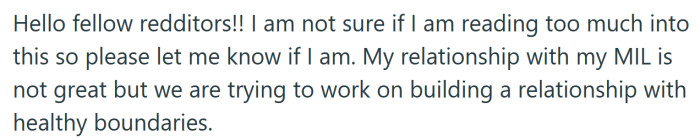 She explained that she and her MIL are working on improving their relationship.