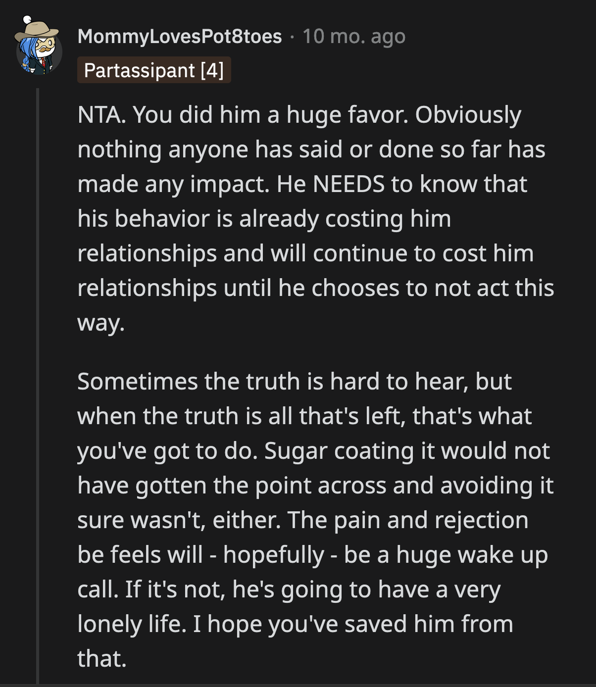 Others thought that Darius was old enough to understand what OP meant.