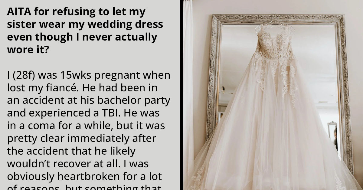 Woman Refuses To Let Sister Wear Her Wedding Dress Because It Is Her Only Memory Of Late Fiancé