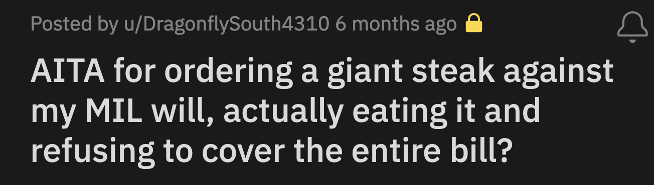 OP ate the steak easily and was waiting for her dessert when her MIL started her tirade.