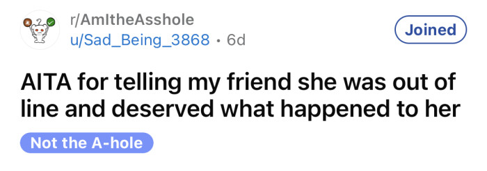 The OP asked if she's an a**hole for telling her friend she was out of line and deserved to get fired.