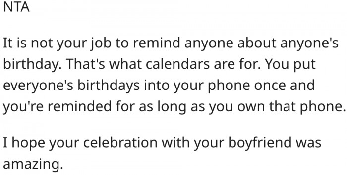 11. She is not obligated to remind anyone of her birthday.