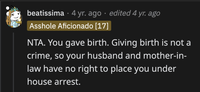 OP is not a criminal who needs to be kept under lock and key.