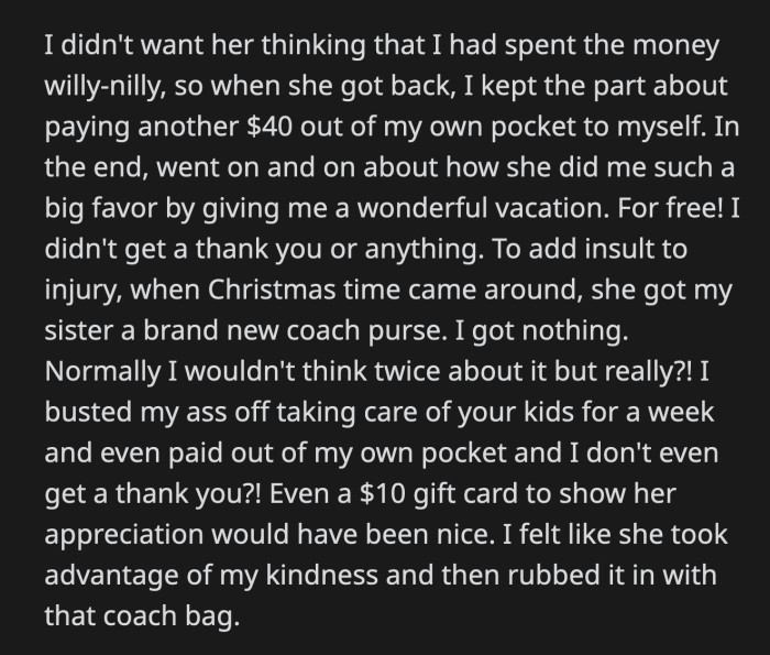 On Christmas that year, OP received no gift from her aunt, while her sister received a Coach bag. It was added insult to injury.