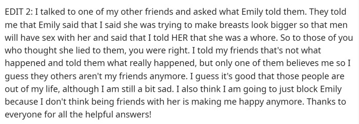 Next, OP comes back with a second edit and explains that her friend actually lied to others, which is why they were all upset with her.