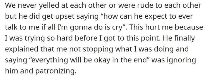 After a tense conversation, her partner told her she didn't support him like he wanted:
