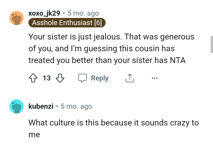 The cousin must have treated the OP better