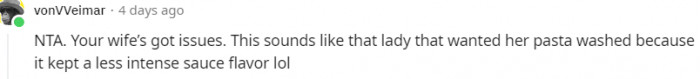 12. A lady that wanted her pasta washed...