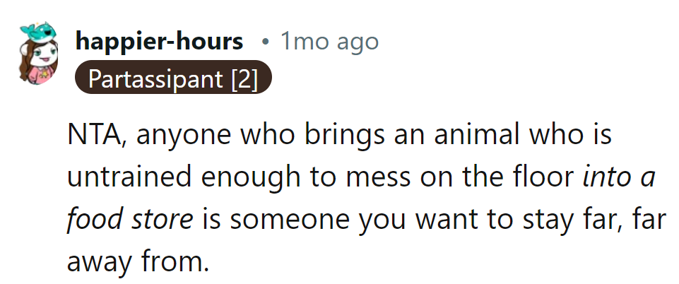 Bringing an untrained animal to a food store? That's a recipe for disaster!