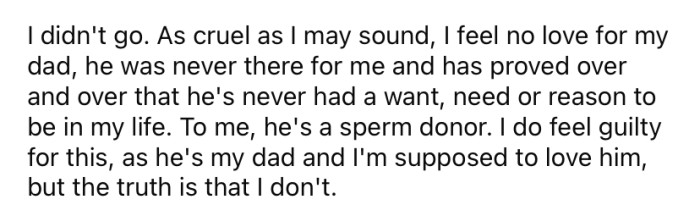 But the OP refused, saying she had no love for her father.