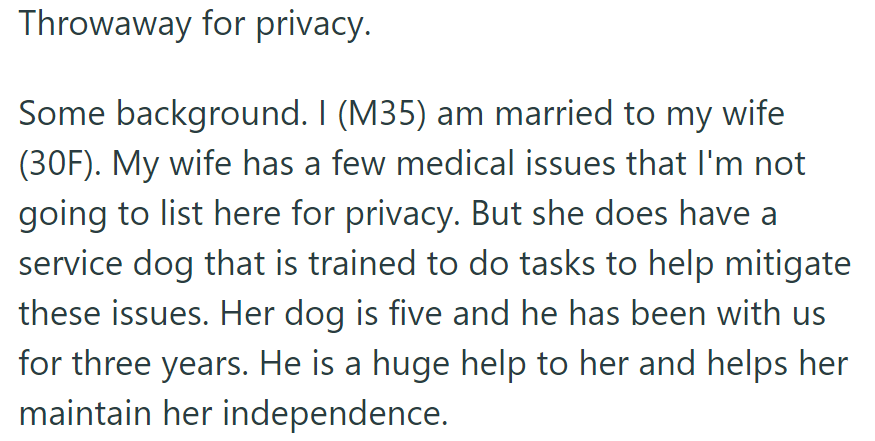 OP's wife, 30, relies on her service dog for undisclosed medical issues, maintaining her independence.