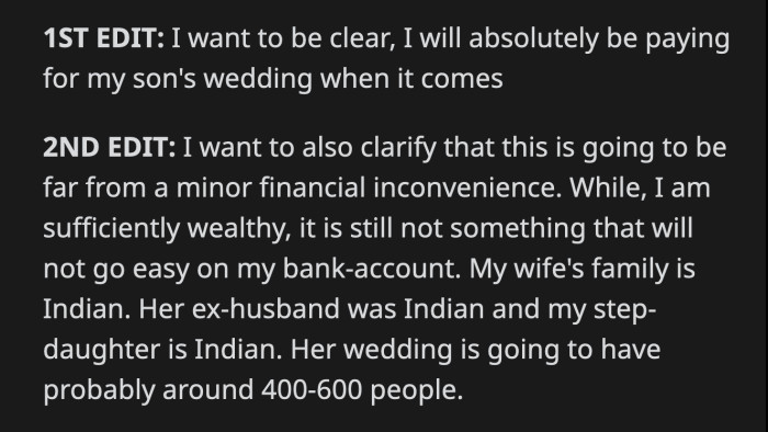 OP added a few more details to his post later on. Footing the bill for the wedding of someone who doesn't consider you family is too big of an ask.