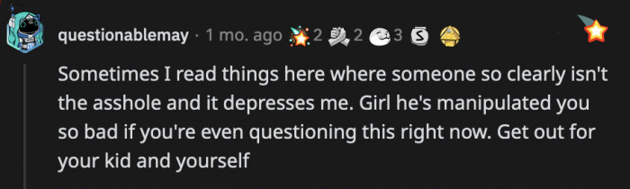 OP can't even fully trust her own judgment since they have convinced her so successfully that they can do nothing wrong.