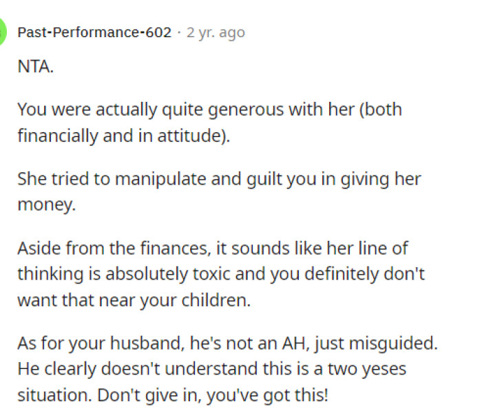 We agree with everything that this person said. OP isn't in the wrong at all.