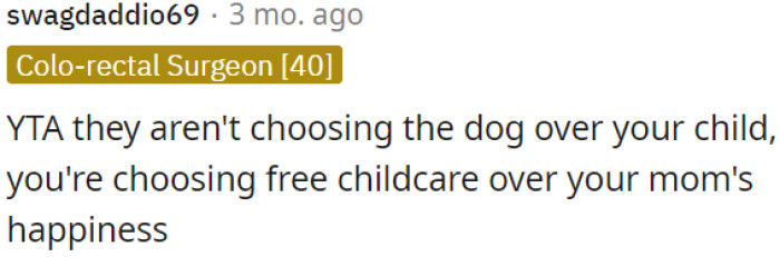 OP prioritizes free childcare over her mom's happiness.