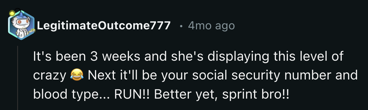 Redditors encouraged OP to end the relationship ASAP.