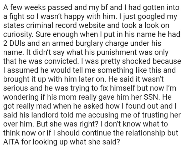 The OP was quite shocked because she assumed he would tell her something like this and later brought it up with him.