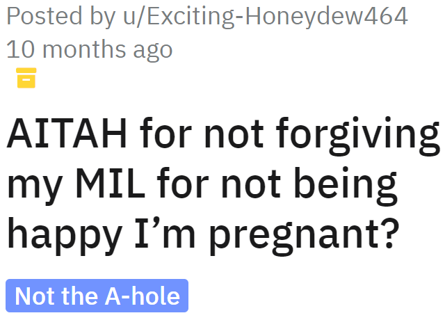 OP Wonders if Going No-Contact with MIL Would Make Her an A-Hole After the MIL's Reaction Toward the Pregnancy Announcement.