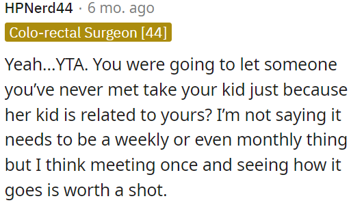 OP needs to meet once and see how it goes before making any decisions.